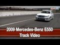 2010 Mercedes E550 @ the Track
