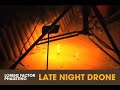 LATE NIGHT DRONE