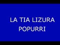 la tia lizura   popurri