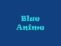 Anime Mix - I'm Blue Da Ba Dee