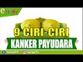 9 Ciri-Ciri Kanker Payudara