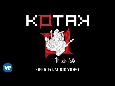 KOTAK - Masih Ada (Official Video Audio) KOTAK - Masih Ada (Official Video Audio)
