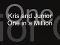 kris and junior: one in a million