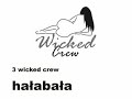 Wickes Crew - Hałabała