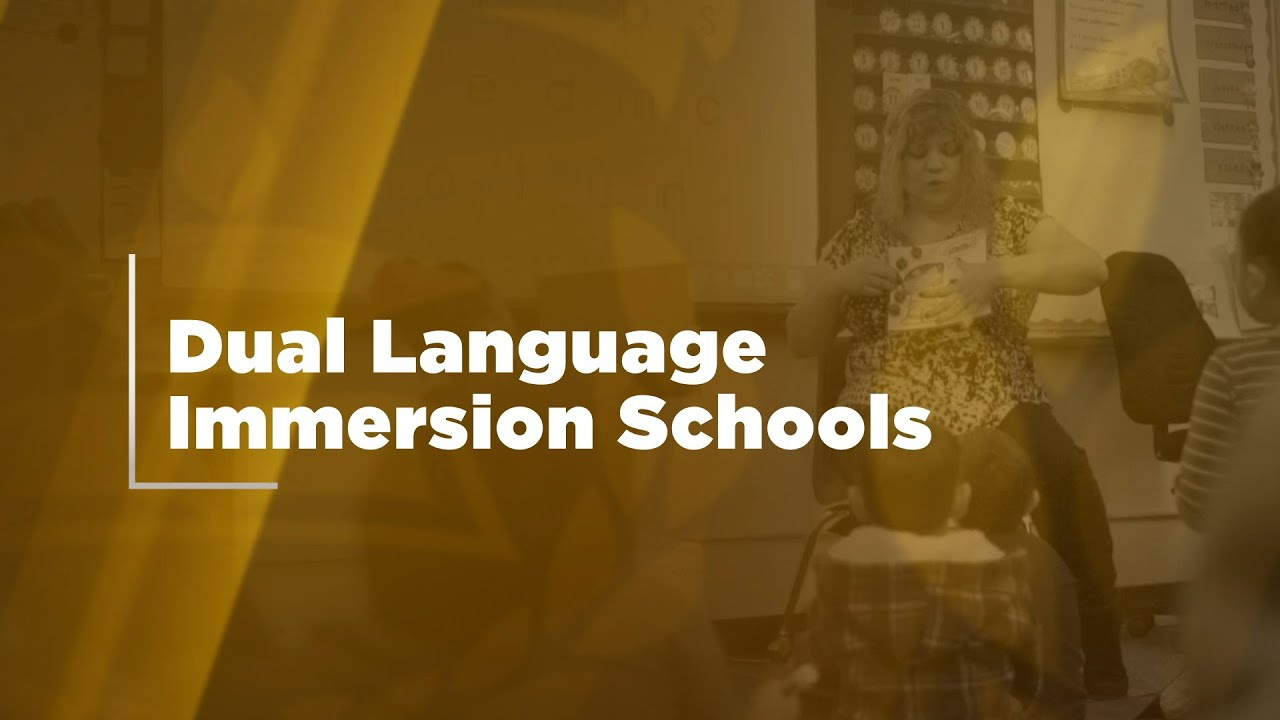 Dual Language Immersion Schools