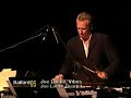 Joe Locke / Geoffrey Keezer Group: Van Gogh By Numbers