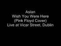 Aslan - Wish You Were Here Cover