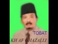 Ceramah KH AF GOZALI - Tobat 2