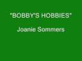 Joanie Sommers - Bobby's Hobbies
