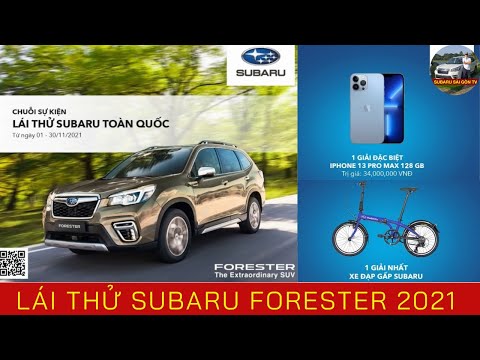 Lái Thử Xe SUBARU FORESTER 2021 Tháng 11|| 0394041.222
