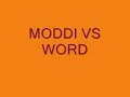 Moddi Vs WORD