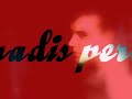 Les paradis perdus
