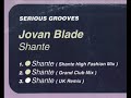 Jovan Blade - Shante (UK Remix) (1993)