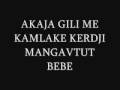 EKAVELI ME KAMLAKE AKAJA GILI KERDJI