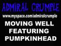 MOVING WELL - ADMIRAL CRUMPLE FEAT. PUMPKINHEAD