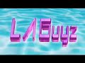 LA GUYZ