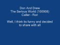 Don and Drew The Serious World (100908).wmv