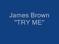 james brown   try me