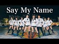 Say My Name cover by S.Jewelous