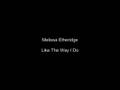 Clip Melissa Etheridge Like The Way I Do