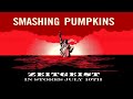 The Smashing Pumpkins - Paris, France May 22, 2007