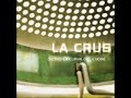 La Crus - Un giorno in più (insieme a te) La Crus - Un giorno in più (insieme a te)