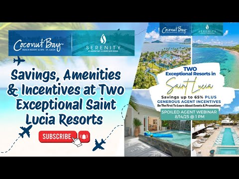 Savings, Amenities & Incentives at Two Exceptional Saint Lucia Resorts