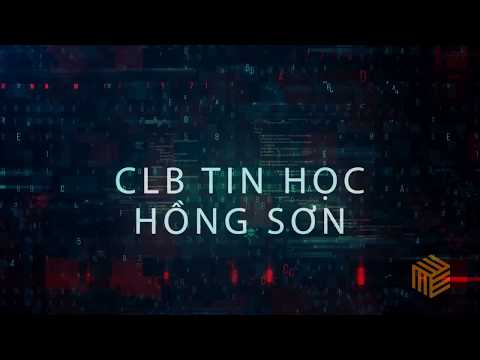 Giới thiệu CLB Tin học Hồng Sơn