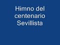 himno del centenario del sevilla