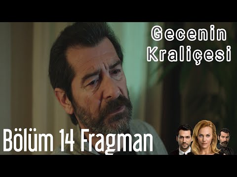 Gecenin Kraliçesi 14. Bölüm Fragmanı                                                                                                                                                                                                                      
