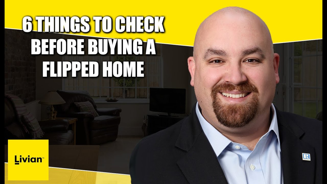 Pay Attention to These 6 Things Before Buying a Flip