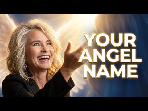 how to discover the name of your guardian angel