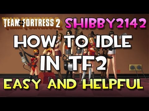 Idle - Follow me on Twitter○ http://twitter.com/Shibby2142 ○Like me on Facebook○ http://facebook.com/Shibby2142 ○Join my Steam Group○ http://steamcommunity.com/gro...