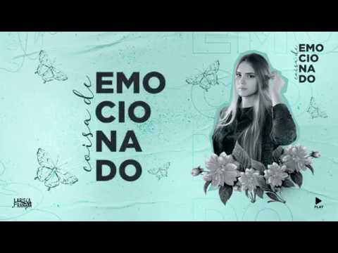 LARISSA FRANÇA | Coisa De Emocionado (lyric video)