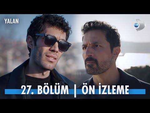 Yalan 27. Bölüm Ön İzleme                                                                                                                                                                                                                                 