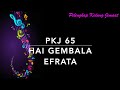 PKJ 65 Hai Gembala Efrata
