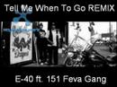 Super Hyphy REMIX - E-40 ft. 151 Feva Gang - BRICK CITY !!!