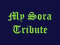 My Sora Tribute
