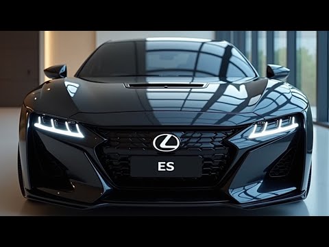 2025 Lexus ES - Sự sang trọng và thực tế trong sự hài hòa hoàn hảo!