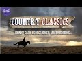 Country Classics with Johnny Cash, George Jones, Marty Robbins... Country Classics with Johnny Cash, George Jones, Marty Robbins...