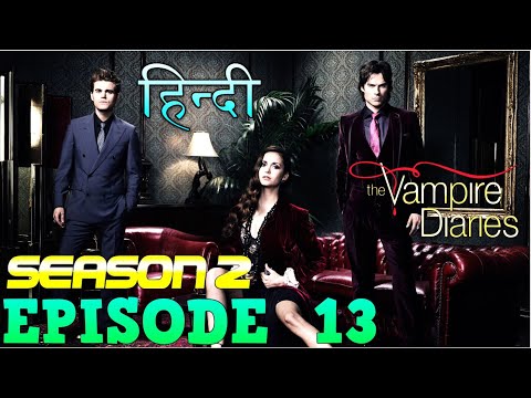 The Vampire Diaries Season 2 Episode 13 Explained Hindi वैम्पायर डायरीज स्टोरी CAROLINE IN DANGER