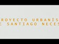 PP El proyecto urbanistico que Santiago necesita