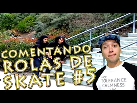 Comentando Rolas de Skate #5