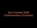 San Cristobal 2008 Caminomorisco. Vaquilla