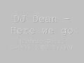 DJ Dean - Here we go