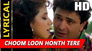 Choom Loon Honth Tere With Lyrics  Kumar Sanu Alka