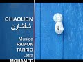 CHAOUEN (Ramon Tarrio & Mohamed Chakor)