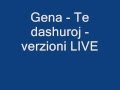 Gena Te Dashuroj Si I Cmendur Official Music Video and Lyrics