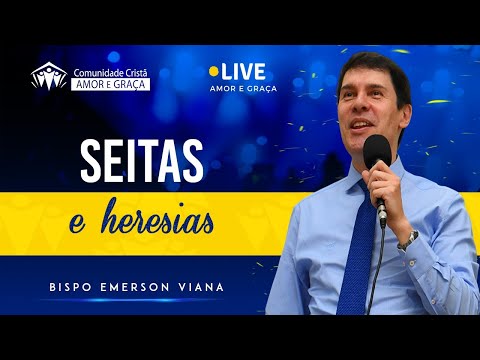 Seitas e heresias - Bispo Emerson Viana