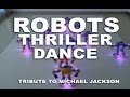 Robots Thriller Dance - Tribute To Michael Jackson